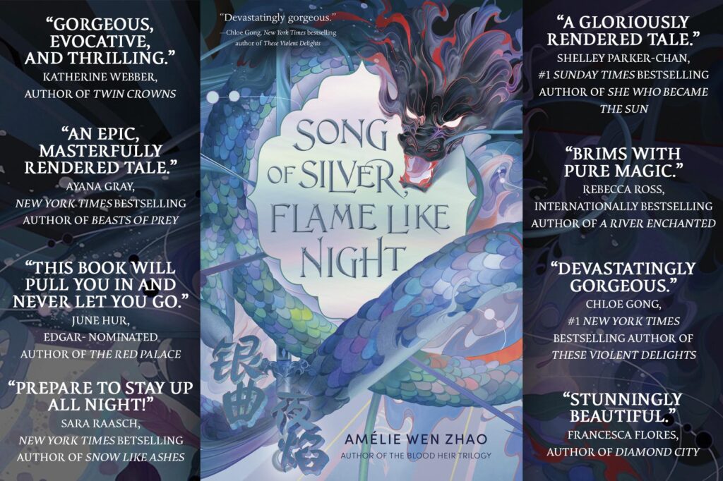 Song of Silver, Flame Like Night by Amélie Wen Zhao